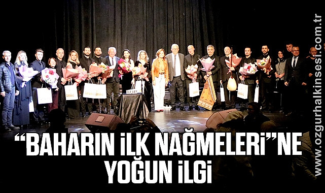 “BAHARIN İLK NAĞMELERİ”NE YOĞUN İLGİ