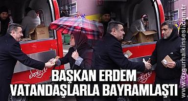 BAŞKAN ERDEM VATANDAŞLARLA BAYRAMLAŞTI