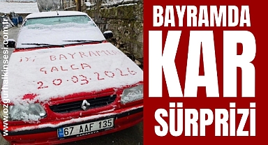 BAYRAMDA KAR SÜRPRİZİ