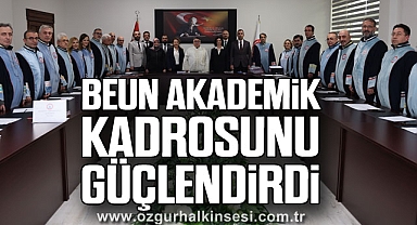BEUN Akademik Kadrosunu Güçlendirdi