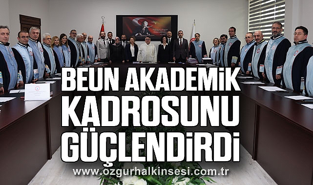 BEUN Akademik Kadrosunu Güçlendirdi