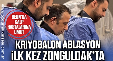 BEUN'da Kalp Hastalarına Umut: Kriyobalon Ablasyon İlk Kez Zonguldak’ta