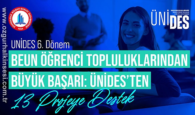 BEUN Öğrenci Topluluklarından Büyük Başarı: ÜNİDES’ten 13 Projeye Destek