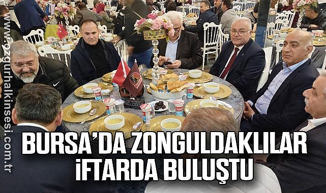 Bursa’da Zonguldaklılar İftarda Buluştu 