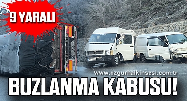 BUZLANMA KABUSU: 9 YARALI