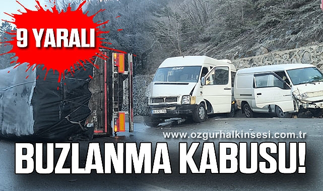 BUZLANMA KABUSU: 9 YARALI