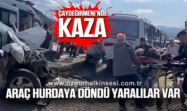 ÇAYDEĞİRMENİ’NDE KAZA… ARAÇ HURDAYA DÖNDÜ YARALILAR VAR