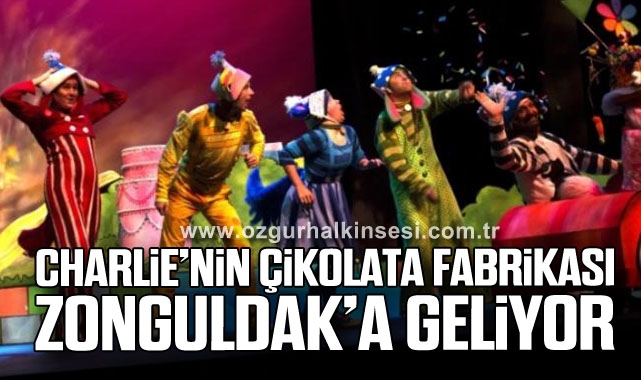 Charlie'nin Çikolata Fabrikası Zonguldak'a Geliyor
