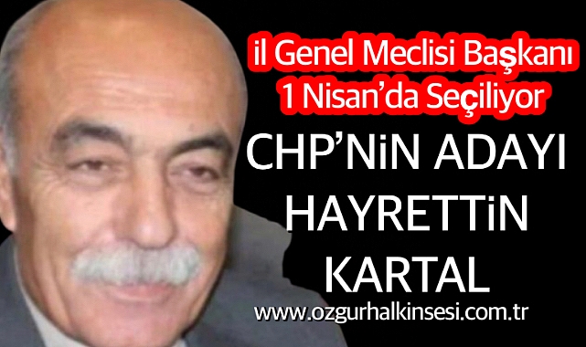 CHP’NİN ADAYI  HAYRETTİN KARTAL 