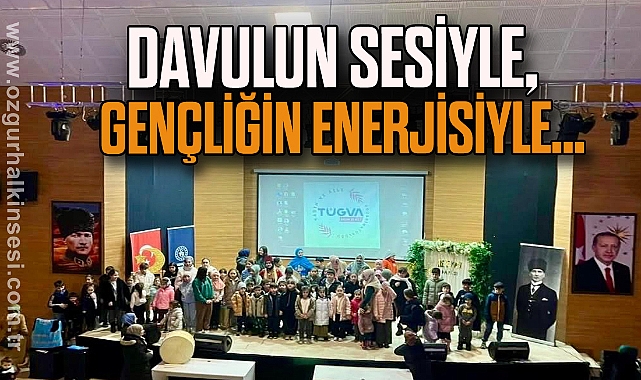 Davulun Sesiyle,Gençliğin Enerjisiyle…