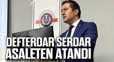 Defterdar SERDAR Asaleten Atandı