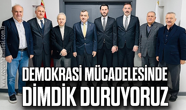 Demokrasi Mücadelesinde Dimdik Duruyoruz
