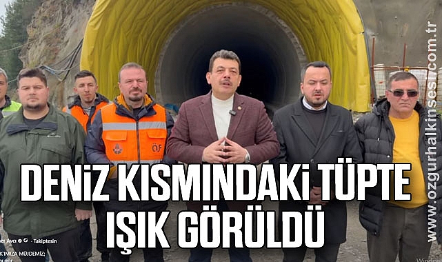 DENİZ KISMINDAKİ TÜPTE IŞIK GÖRÜLDÜ