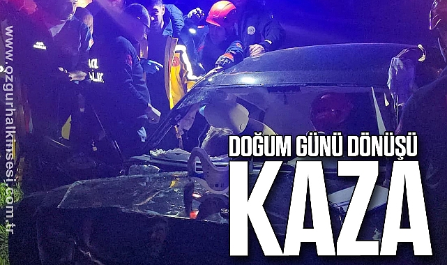 Doğum günü dönüşü kaza
