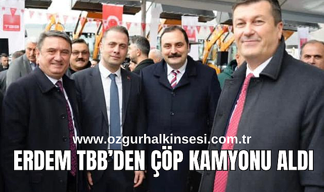 ERDEM, TBB’DEN ÇÖP KAMYONU ALDI 