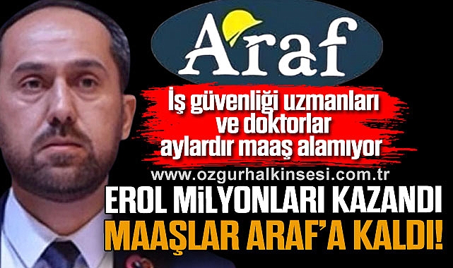 EROL MİLYONLARI KAZANDI MAAŞLAR ARAF’A KALDI!