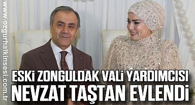 Eski Zonguldak Vali Yardımcısı Nevzat Taştan Evlendi
