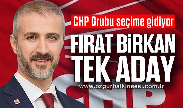 FIRAT BİRKAN TEK ADAY