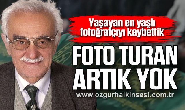 FOTO TURAN ARTIK YOK