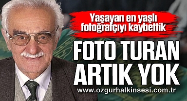 FOTO TURAN ARTIK YOK