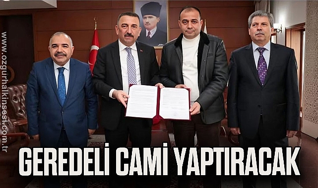 GEREDELİ CAMİ YAPTIRACAK