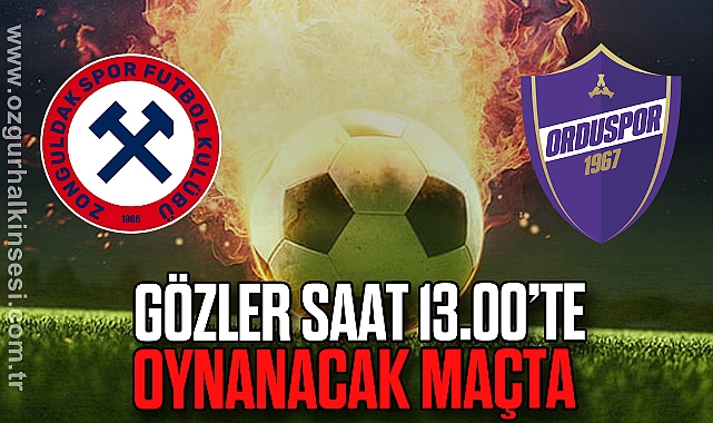 Gözler Saat 13.00’te Oynanacak Maçta