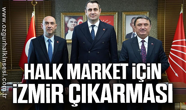 HALK MARKET İÇİN İZMİR ÇIKARMASI