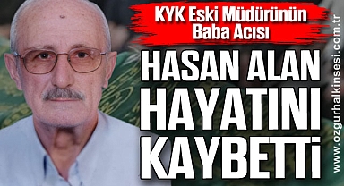 Hasan Alan hayatını kaybetti
