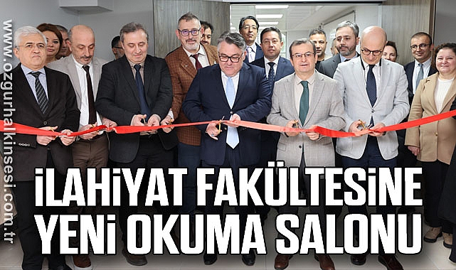 İlahiyat Fakültesine Yeni Okuma Salonu