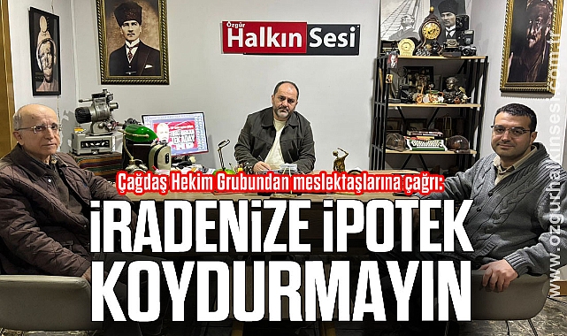“İRADENİZE İPOTEK KOYDURMAYIN”