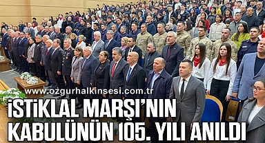 İstiklal Marşı’nın Kabulünün 105. Yılı Anıldı