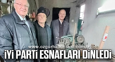 İYİ PARTİ ESNAFLARI DİNLEDİ