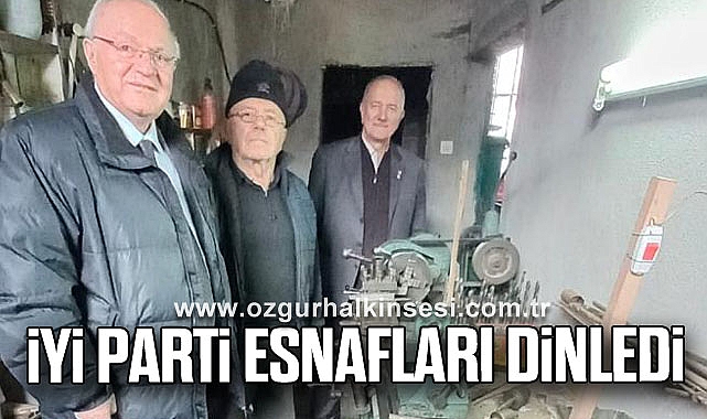 İYİ PARTİ ESNAFLARI DİNLEDİ