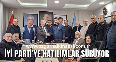İYİ PARTİ’YE KATILIMLAR SÜRÜYOR