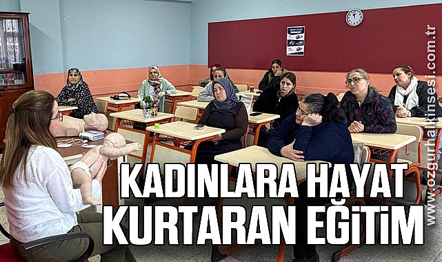 Kadınlara Hayat Kurtaran Eğitim