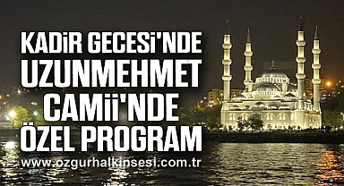 Kadir Gecesi'nde Uzunmehmet Camii'nde Özel Program