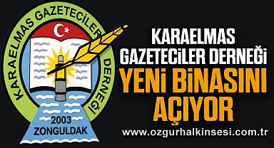 Karaelmas Gazeteciler Derneği yeni binasını açıyor