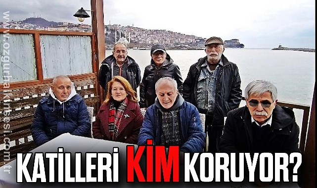 KATİLLERİ KİM KORUYOR?