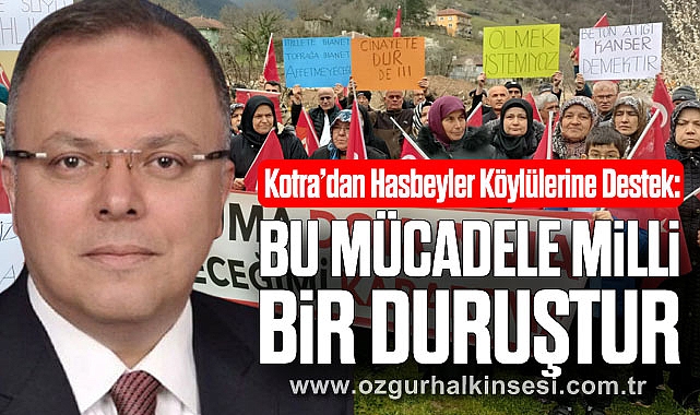 Kotra: Bu Mücadele Milli Bir Duruştur