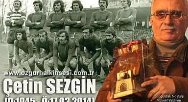 M. ÇETİN SEZGİN KİMDİR? (D.1945. Ö.17.03.2014)