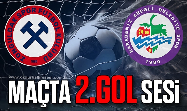 MAÇTA 2. GOL SESİ