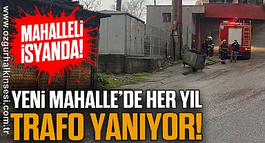 Mahalleli İsyanda: Yeni Mahalle'de Her Yıl Trafo Yanıyor!