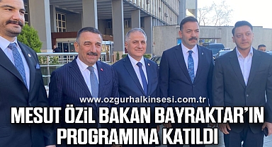 Mesut Özil, Bakan Bayraktar’ın Programına Katıldı
