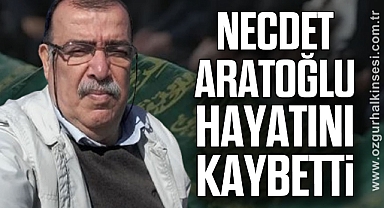 Necdet Aratoğlu hayatını kaybetti