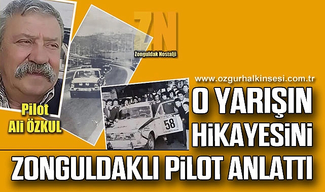 O YARIŞIN HİKAYESİNİ ZONGULDAKLI PİLOT ANLATTI