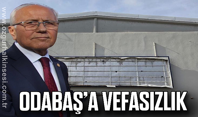 ODABAŞ’A VEFASIZLIK