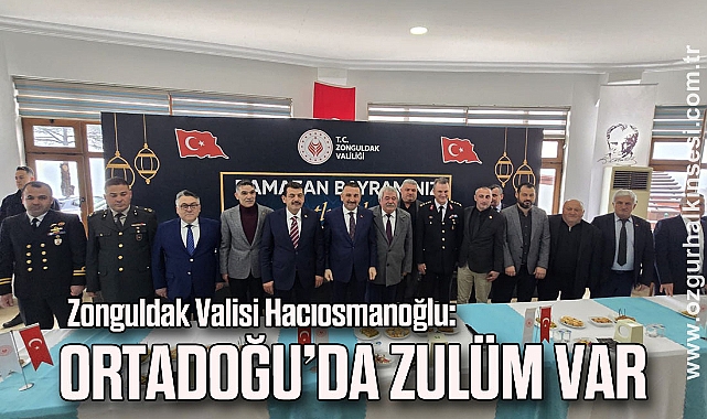 “ORTADOĞU’DA ZULÜM VAR”