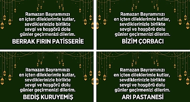 RAMAZAN BAYRAMI'NI KUTLADILAR