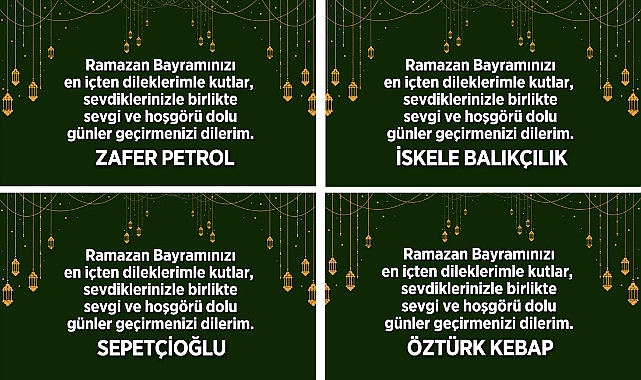 RAMAZAN BAYRAMI'NI KUTLADILAR