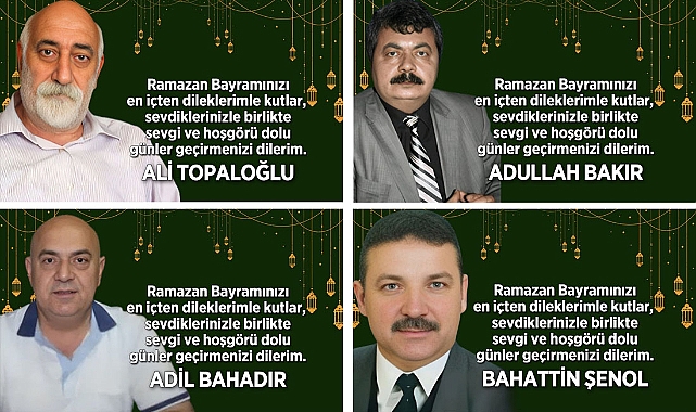 RAMAZAN BAYRAMI'NI KUTLADILAR